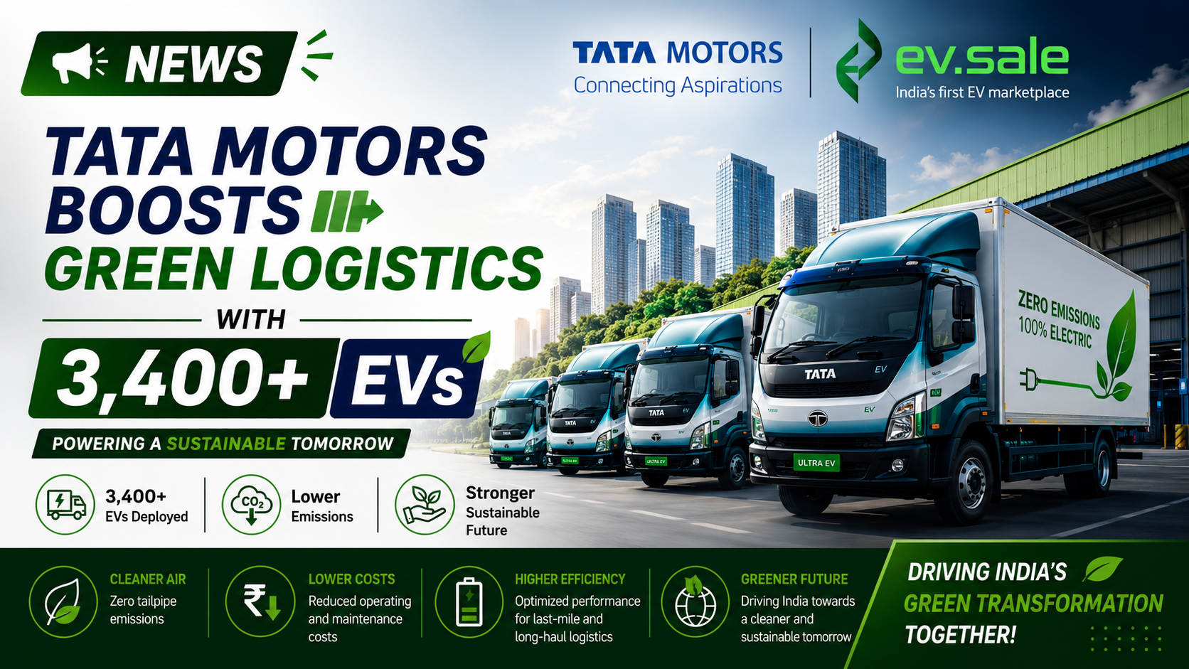 NEWS – Tata Motors Boosts Green Logistics With 3,400+ EVs