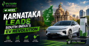 NEWS - Karnataka Leads South India’s EV Revolution