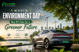 World Environment Day: Buy EV Cars for a Greener Future