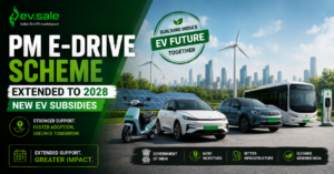 PM E-DRIVE Scheme Extended to 2028: New EV Subsidies
